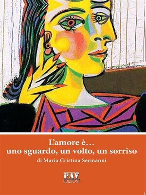 cover image of L'amore è... uno sguardo, un volto, un sorriso