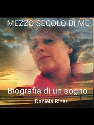 cover image of Mezzo secolo di me