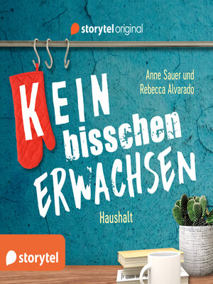 cover image of (K)ein bisschen erwachsen--Das bisschen Haushalt