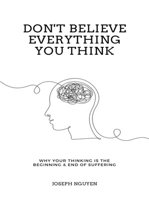cover image of Don't Believe Everything You Think