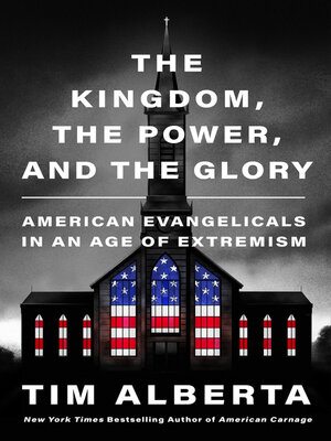 cover image of The Kingdom, the Power, and the Glory