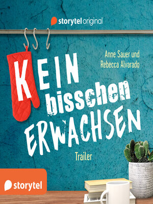 cover image of (K)ein bisschen erwachsen--Trailer