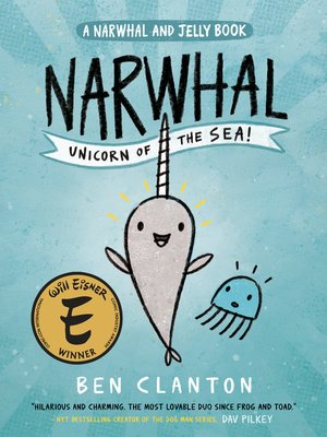 Available Title: Narwhal: Unicorn of the Sea: Narwhal and Jelly Series, Book 1